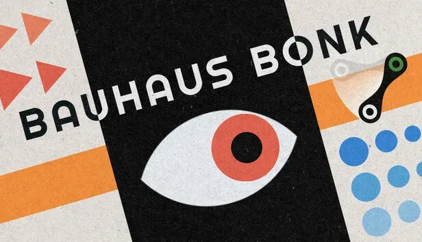Bauhaus Bonk
